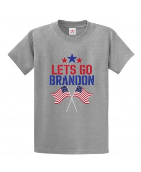 Lets Go Brandon Classic Unisex adults T-Shirt For Politics Fans